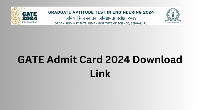 gate2024.iisc.ac.in Admit Card 2024 Download Hall Ticket Link