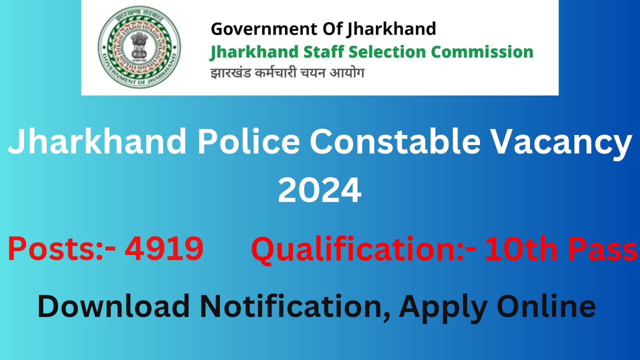 Jharkhand Police Constable Vacancy 2024