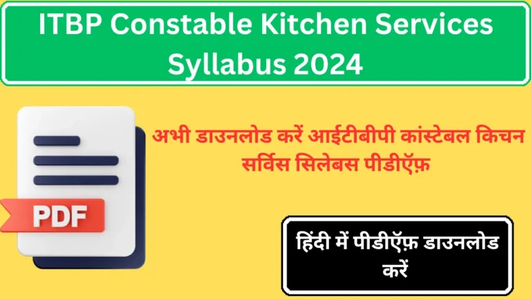 ITBP Constable Kitchen Services Syllabus 2024